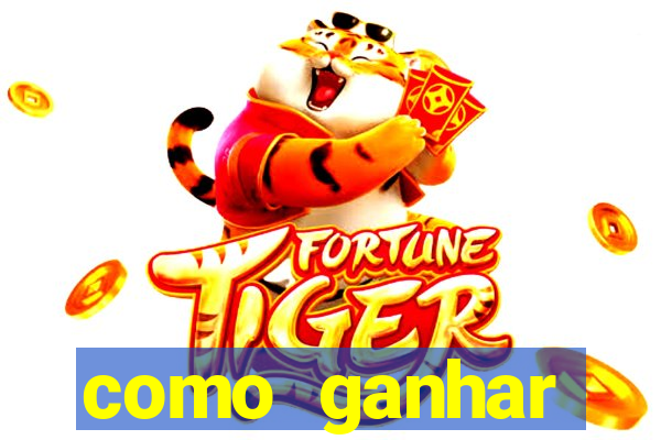 como ganhar dinheiro no jogo do tigre sem depositar